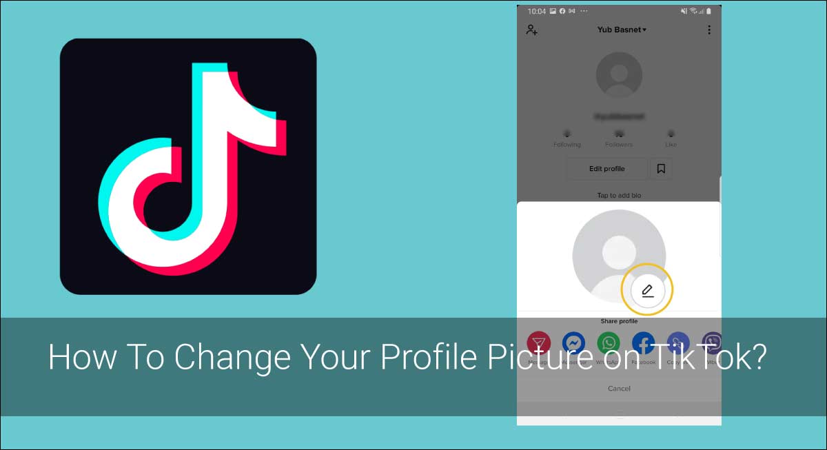 How To Change Your Profile Picture on TikTok