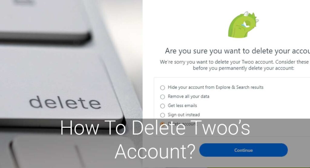 How To Delete Twoo’s Account