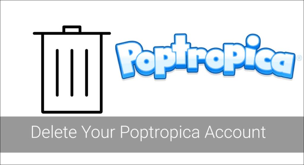 Delete Your Poptropica Account