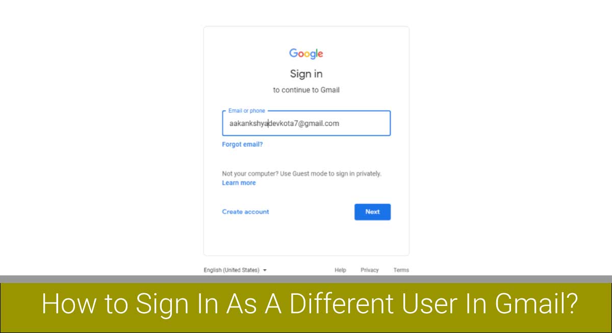 How to Sign In As A Different User In Gmail?