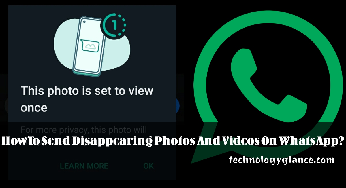 How To Send Disappearing Photos And Videos On WhatsApp?